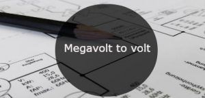 megavolt to volt