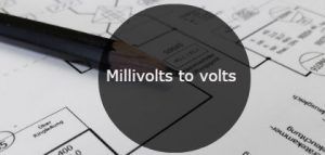 Millivolts to volts