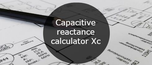 Capacitive reactance calculator Xc