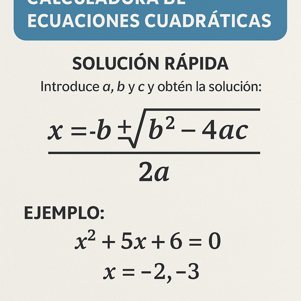 Calculadora De Ecuaciones Cuadraticas Solucion Rapida y paso a paso